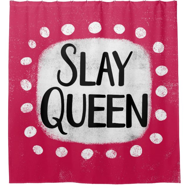 Slay Queen Shower Curtain (Front)