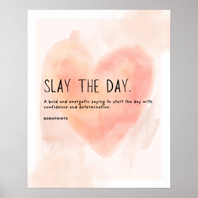 Slay the Day - Bold Motivational Quote for Women Poster (Front)