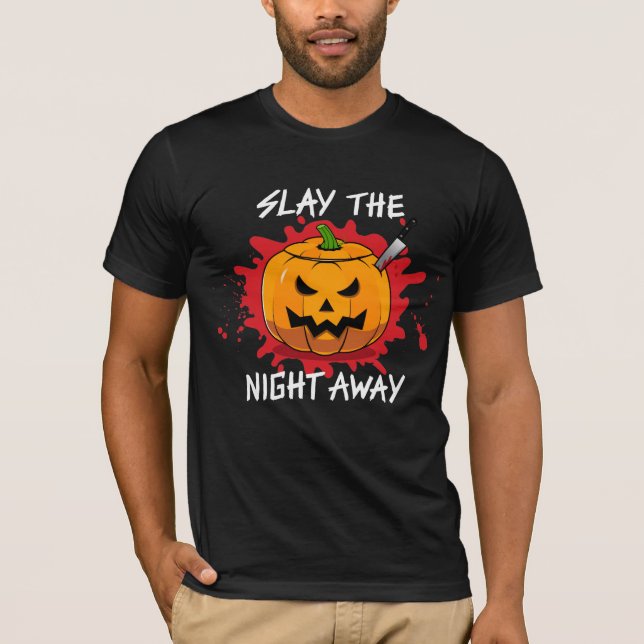 Slay the Night Away Black T-Shirt (Front)