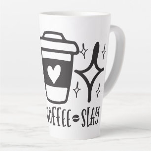 Slay Your Day with Coffee Latte Mug