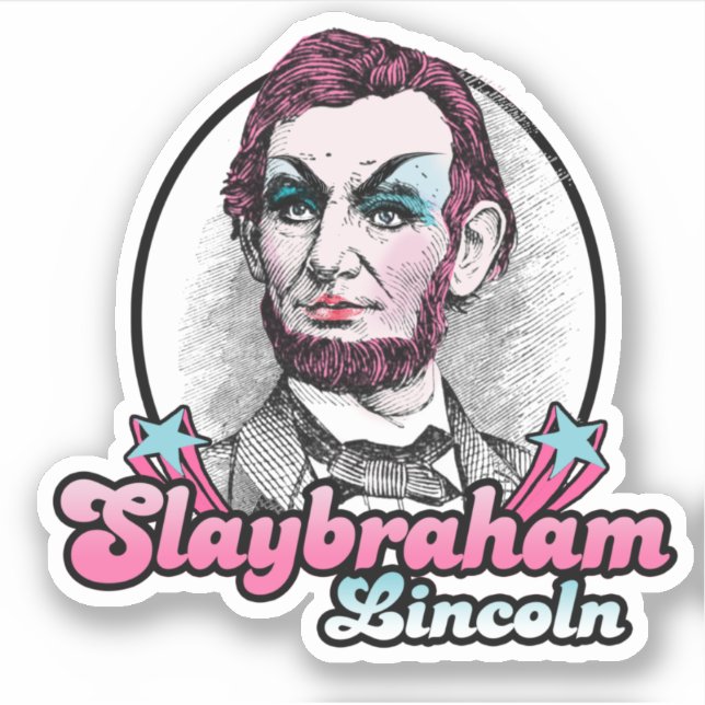Slaybraham Lincoln (Front)