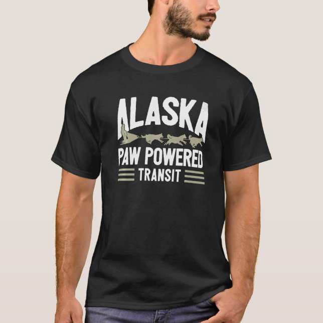 Sledding Huskies  Alaska Paw Powered Transit  Mush T-Shirt (Front)