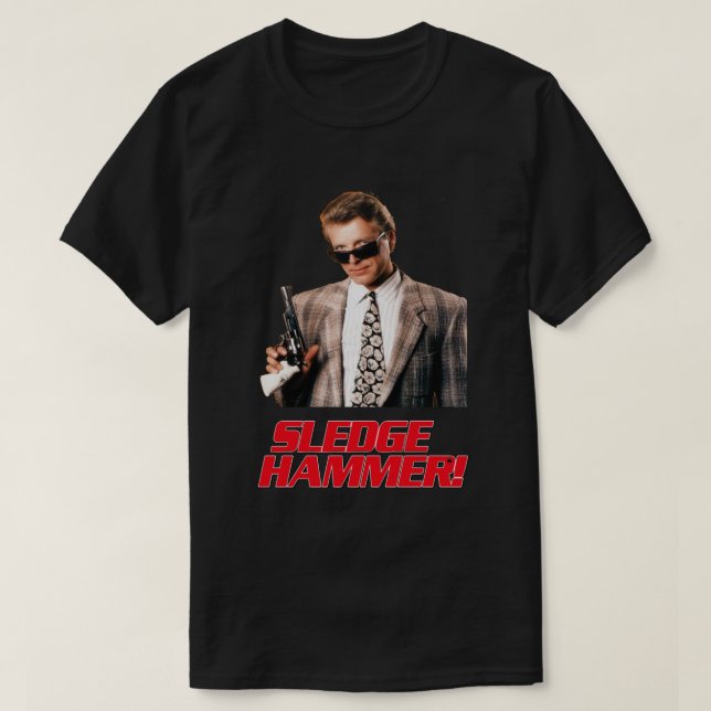 Sledge Hammer Essential T-Shirt (Design Front)