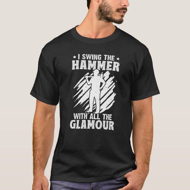 Sledgehammer House Demolition Demo Home Wrecker Ha T-Shirt (Front)