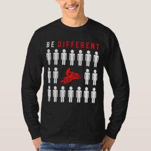 Sleds & Smiles: Snowmobiling - Be Different from O T-Shirt
