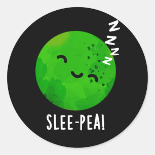 Slee-pea Funny Sleeping Pea Pun Dark BG Classic Round Sticker