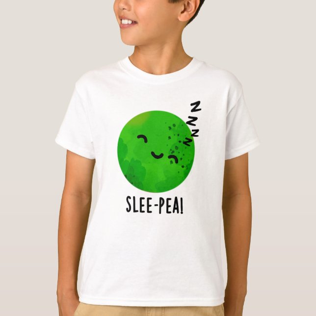 Slee-pea Funny Sleeping Pea Pun  T-Shirt (Front)