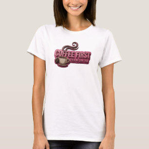 Sleek COFFEE FIRST THEN TALK Style Statement T-Shirt