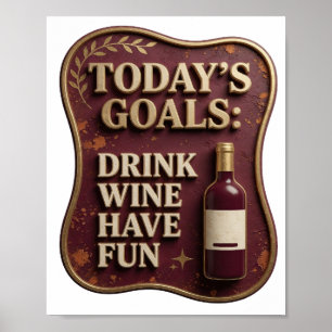 Sleek Gold DRINK WINE HAVE FUN Artistic Motif Poster