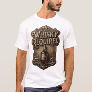 Sleek Gold WHISKY REQUIRED Shirt Design