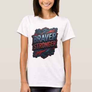 Sleek Silver BRAVER STRONGER Shirt Design