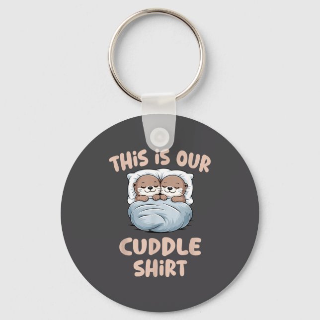 Sleeng Otter Couple This Is Our Cuddle  Key Ring (Front)