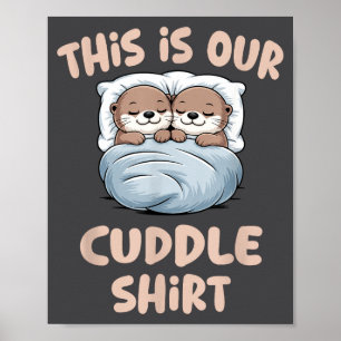 Sleeng Otter Couple This Is Our Cuddle  Poster