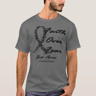 Sleep Apnoea Awareness Faith Over Fear In This Fam T-Shirt