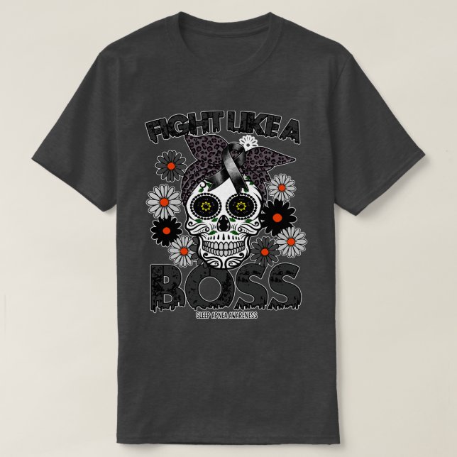 Sleep Apnoea Awareness fight like a boss 1 T-Shirt (Design Front)