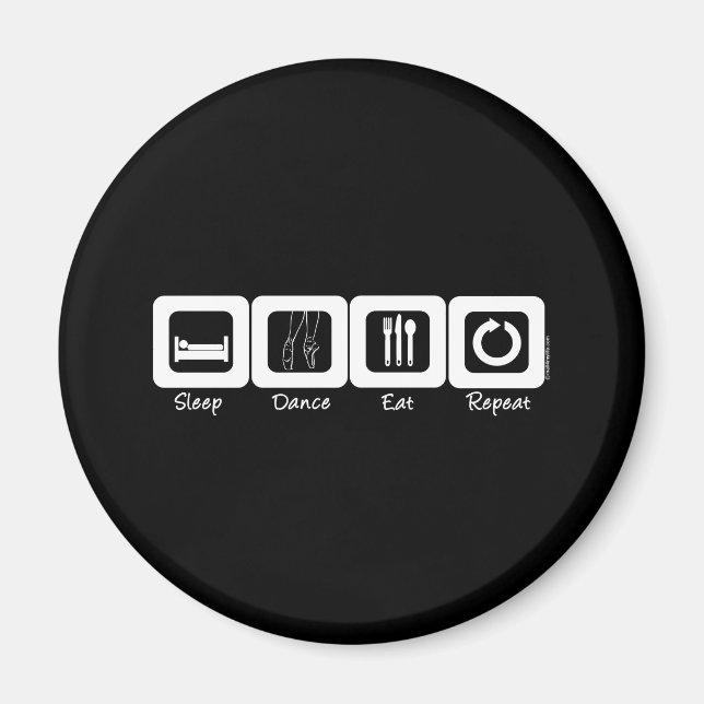 Sleep Ballet Eat Repeat Magnet (Front)