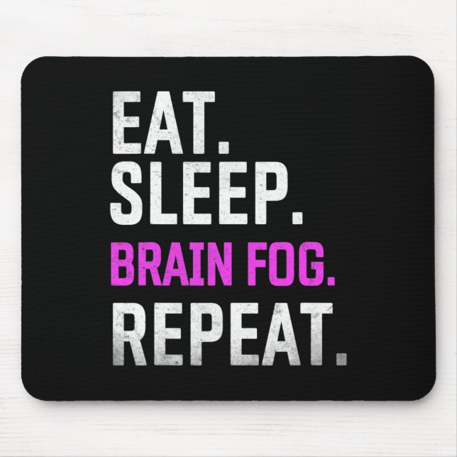 Sleep Brain Fog Repeat Fibromyalgia Awareness Lupu Mouse Pad (Front)