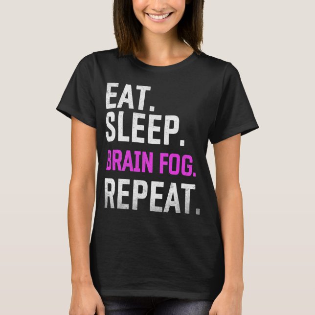 Sleep Brain Fog Repeat Fibromyalgia Awareness Lupu T-Shirt (Front)