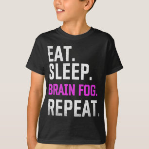 Sleep Brain Fog Repeat Fibromyalgia Awareness Lupu T-Shirt