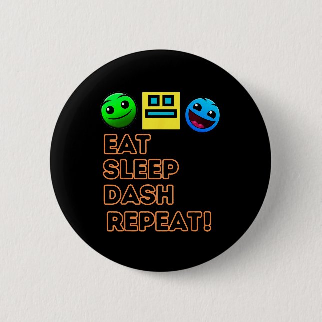 Sleep Dash Repeat Video Game Geometry Video Gamer  6 Cm Round Badge (Front)