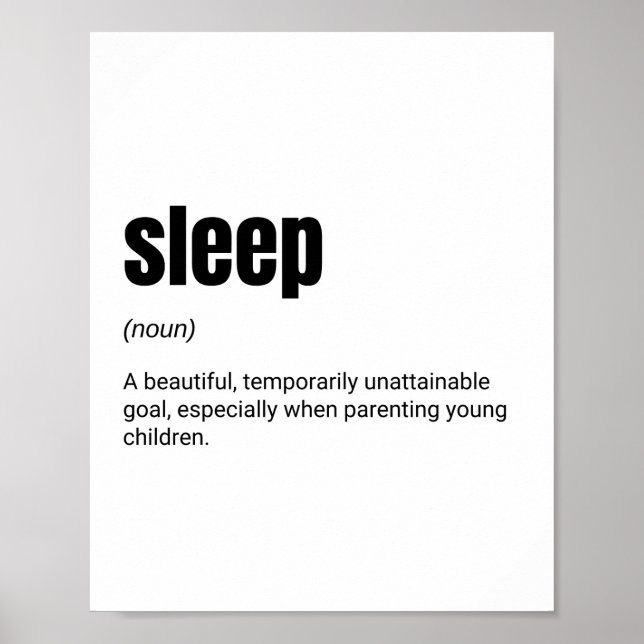 Sleep Definition New Parents Funny Saying Poster (Front)