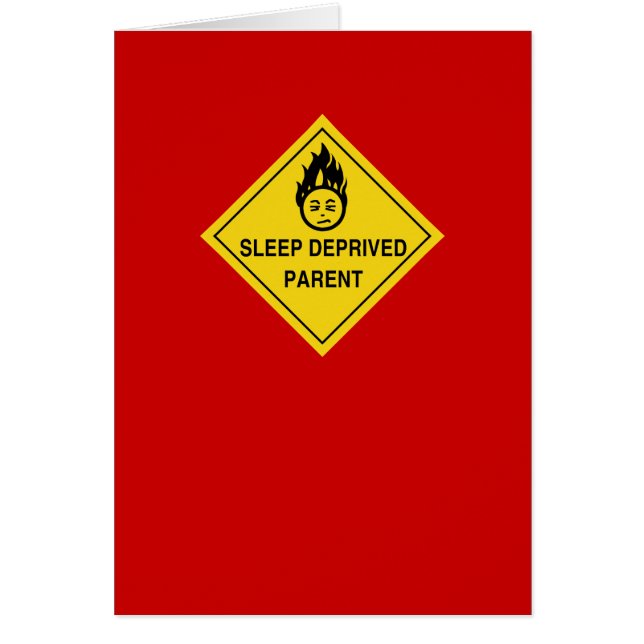 Sleep Deprived Parent Card (Front)