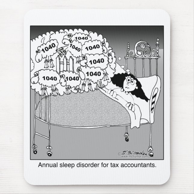 Sleep disorder for tax accountants mouse pad (Front)