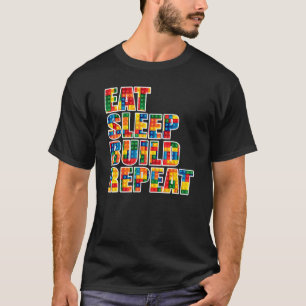 Sleep Eat Build Repeat Building Blocks Bricks Mast T-Shirt