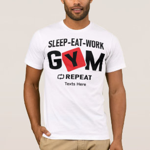 Sleep Eat Work Gym Repeat typography design T-Shirt