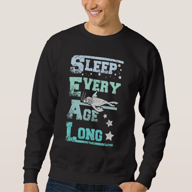Sleep every age long seals sweatshirt (Front)