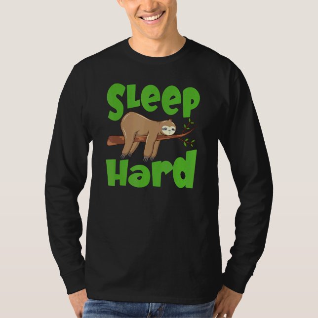 Sleep Hard Sleeping Sloth T-Shirt (Front)