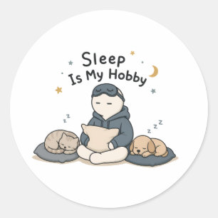 Sleep Is My Hobby Funny Sleep Lover Meme Classic Round Sticker