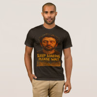 Sleep Loading Please Wait Funny T-Shirt