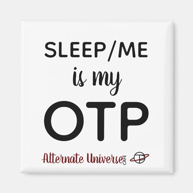 Sleep/Me is my OTP magnet (Front)