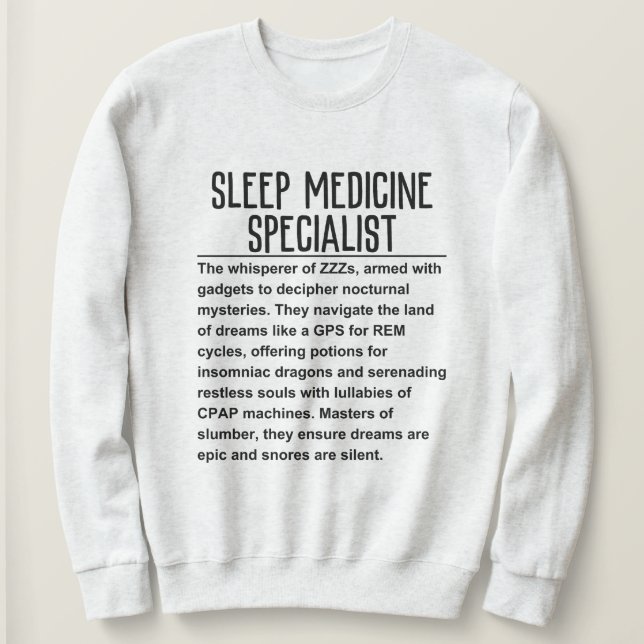 Sleep medicine specialist sweatshirt (Design Front)