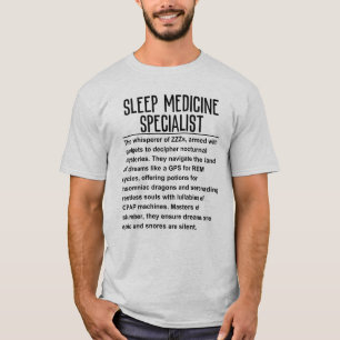 Sleep medicine specialist T-Shirt
