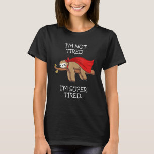 Sleep pyjamas pyjamas nightgown super sloth T-Shirt