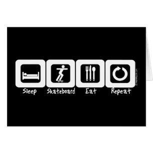 Sleep Skateboard Eat Repeat