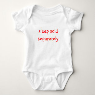Sleep Sold Separately Baby Bodysuit