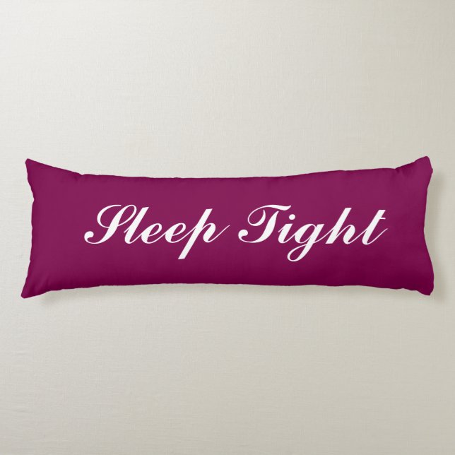 Sleep tight burgundy red elegant script typography body cushion (Front)