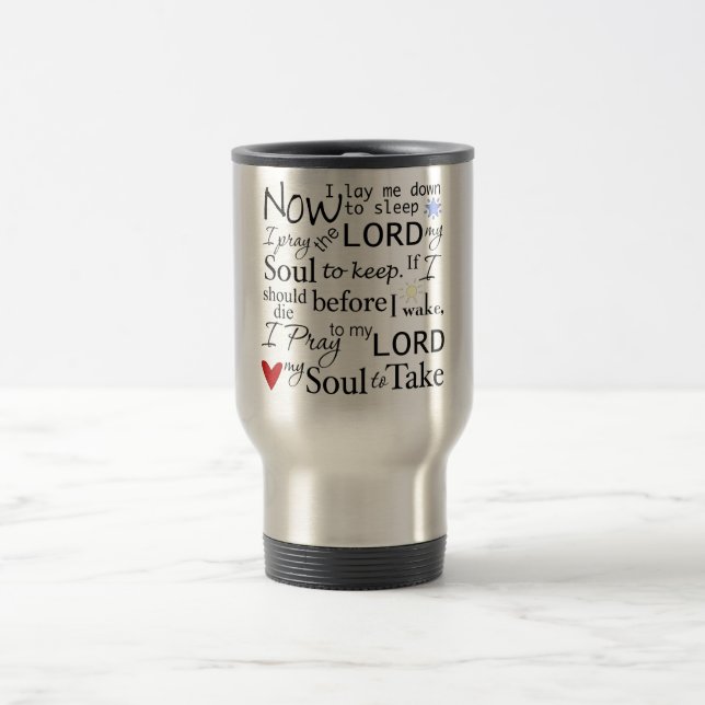 Sleep Time Lords Prayer Now I lay me down to sleep Travel Mug (Center)