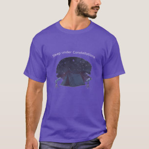 "Sleep under Constellations" Camping and Astronomy T-Shirt