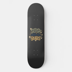 Sleep Under the Stars Skateboard