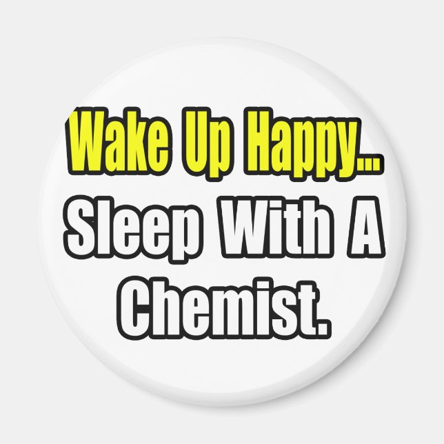 Sleep With a Chemist Magnet (Front)