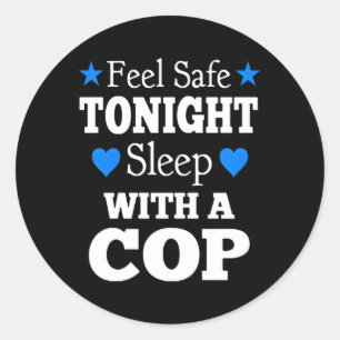 Sleep With A Cop Police Officers Friend Classic Round Sticker