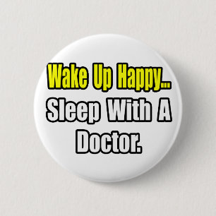 Sleep With a Doctor 6 Cm Round Badge