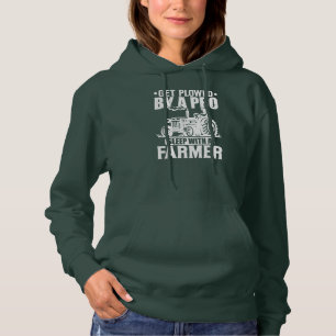 Sleep With A Farmer Get Plowed By A Pro Farmer Hoodie