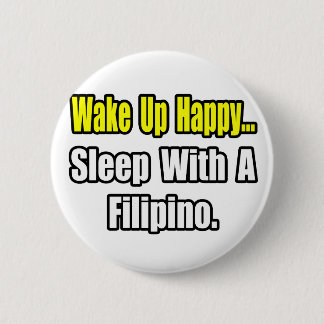 Sleep With a Filipino 6 Cm Round Badge