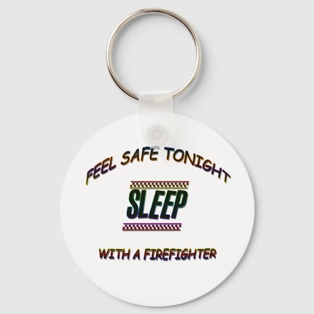SLEEP WITH A FIREFIGHTER KEY RING (Front)