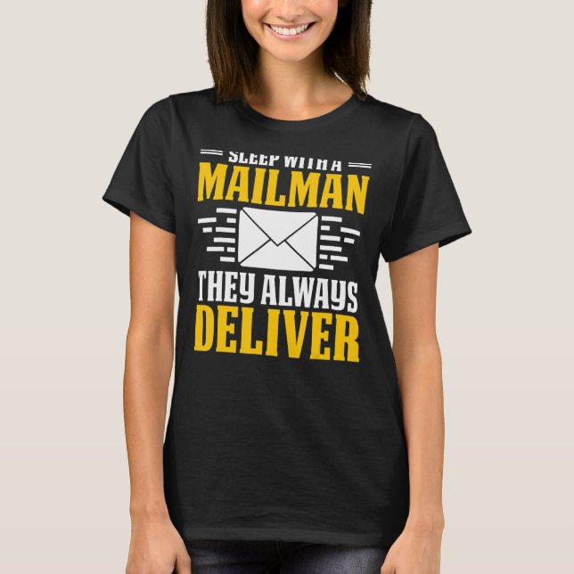 Sleep With A Mailman Postal Worker Mail Carrier Po T-Shirt (Front)
